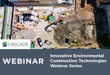 Innovative Environmental Construction Technologies Webinar Series
