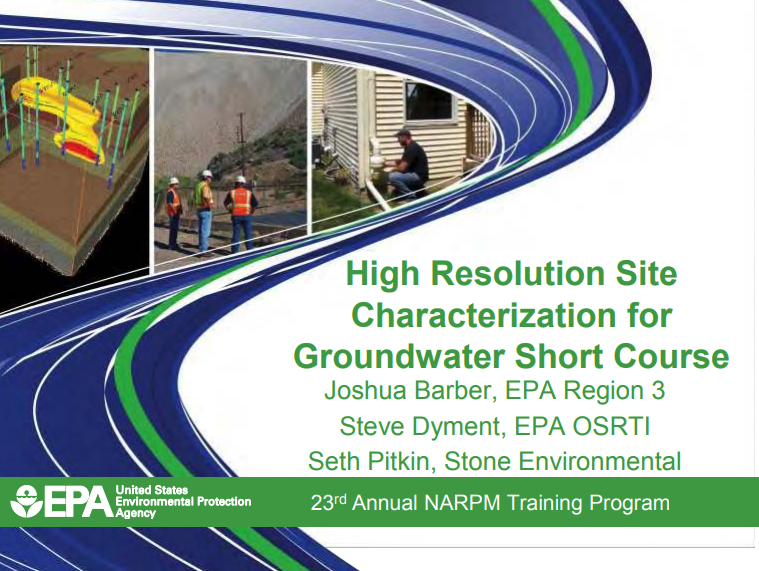 EPA Presentation: High Resolution Site Characterization for Groundwater