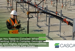 3 Things You Need to Consider When Implementing ISTR in Complex Geologic Settings with Highly Variable Permeabilities and High Groundwater Flux Zones