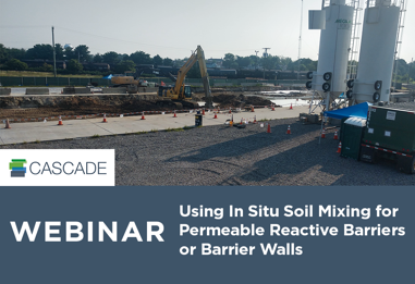 Part 2: Using In Situ Soil Mixing for PRBs or Barrier Walls