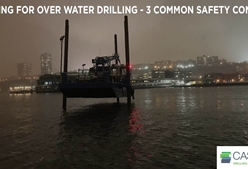 Planning for Over Water Drilling - 3 Common Safety Concerns