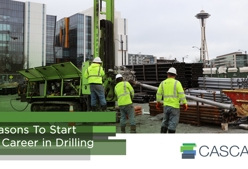 6 Reasons to Start Your Career in Drilling