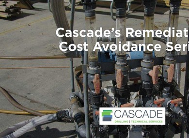 Cascade’s Remediation Cost Avoidance Series